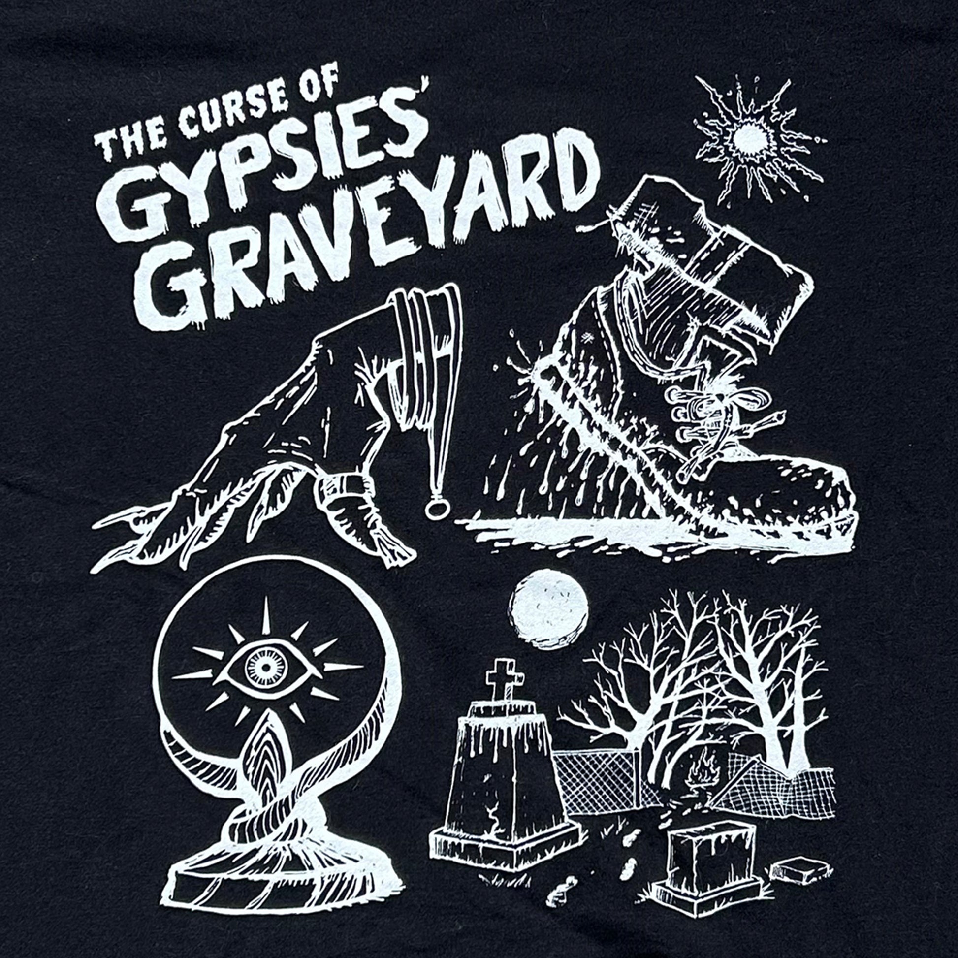Gypsies Graveyard Indiana paranormal ghost shirt black shirt features white ink art of hand over crystal ball, blood soaked shoe and graveyard with destroyed fence says "the curse of gypsies graveyard"